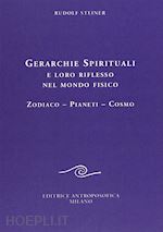 Image of GERARCHIE SPIRITUALI E LORO RIFLESSO NEL MONDO FISICO. ZODIACO-PIANETI-COSMO