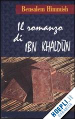 himmish bensalem - il romanzo di ibn khaldun