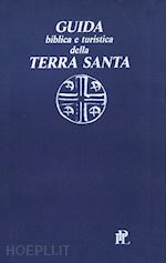 Image of GUIDA BIBLICA E TURISTICA DELLA TERRA SANTA