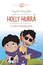 Image of HOLLY HURRA' E IL PAESE PERSONALIZZATO