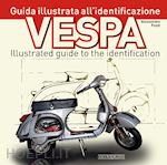 Image of VESPA - GUIDA ILLUSTRATA ALL'IDENTIFICAZIONE EDIZ. ITALIANO/INGLESE
