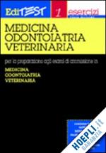 aa.vv. - editest esercizi 1: medicina odontoiatria veterinaria