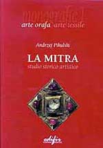pikulski andrzej - la mitra . studio storico artistico