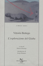bottego vittorio; orsenigo v. (curatore) - l'esplorazione del giuba