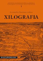 Image of XILOGRAFIA. LE TECNICHE D'INCISIONE A RILIEVO