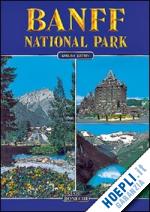 benn carl - banff national park. ediz. inglese