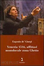 de' giorgi eugenio - venezia 1516. affittasi monolocale zona ghetto. con dvd