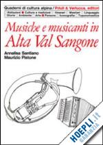 santiano annalisa; pistone maurizio - musiche e musicanti in alta val sangone