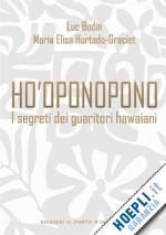 Image of HO'OPONOPONO. I segreti dei guaritori hawaiani.