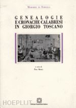 basile p.(curatore) - genealogie e cronache calabresi in giorgio toscano
