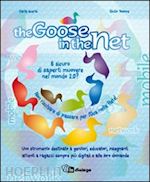 acerbi carla; tosone giulio - the goose in the net