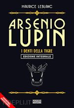 Image of ARSENIO LUPIN. I DENTI DELLA TIGRE. VOL. 12