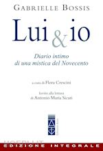 Image of LUI & IO - DIARIO INTIMO DI UNA MISTICA DEL NOVECENTO
