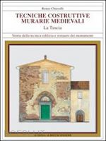 chiovelli renzo - tecniche costruttive murarie medievali