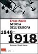 nolte ernst - storia dell'europa 1848-1918