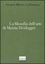 herrmann friedrich-wilhelm von - l'filosofia dell'arte di martin heidegger