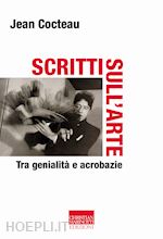 Image of SCRITTI SULL'ARTE. TRA GENIALITA' E ACROBAZIE