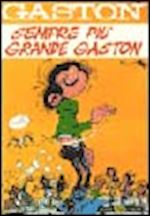 franquin - sempre piu' grande gaston