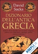 sacks david - dizionario dell'antica grecia