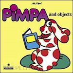 Image of PIMPA AND OBJECTS