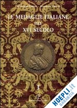 toderi giuseppe-vannel fiorenza - le medaglie italiane del xvi secolo