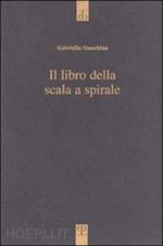 stanchina gabriella - il libro della scala a spirale