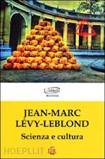 levy-leblond jean-marc - scienza e cultura