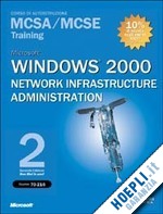 microsoft corporation (curatore) - microsoft windows 2000 network infrastructure administration