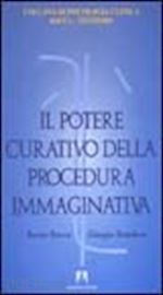 rocca renzo-stendoro giorgio - il potere curativo della procedura immaginativa