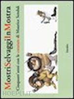 archinto f. (curatore); miari e. (curatore); zucchini g. (curatore) - mostri selvaggi in mostra. cinquant'anni con le creature di maurice sendak. ediz