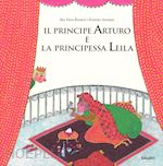 Image of IL PRINCIPE ARTURO E LA PRINCIPESSA LEILA