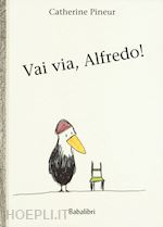 Image of VAI VIA, ALFREDO!