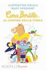 Image of CARA BERTILLA... AL CENTRO DELLA TERRA