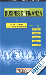aa.vv. - dizionario multilingue di business & finanza