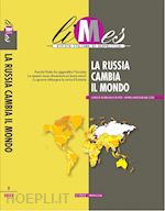 LIMES 2/2022 - LA RUSSIA CAMBIA IL MONDO