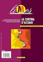 LIMES 5/2022 - LA CORTINA DI ACCIAIO