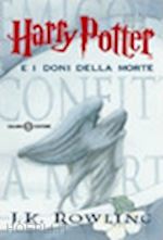 Harry Potter E I Doni Della Morte. Vol. 7 - Rowling J. K.; Gamba D.  (Curatore)