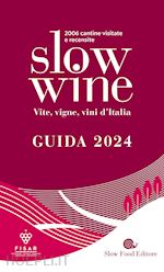 Image of SLOW WINE 2024. VITE, VIGNE, VINI D'ITALIA