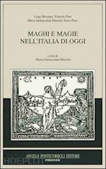 berzano l. dini v. macioti m. - maghi e magie nell'italia di oggi