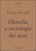 simmel georg; antinolfi g. (curatore) - filosofia e sociologia dei sessi