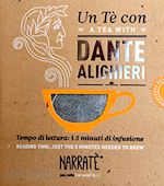 Image of TE' CON DANTE ALIGHIERI. TEMPO DI LETTURA: I 5 MINUTI DI INFUSIONE-A TEA WITH DA