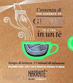Image of ESSENZA DI GENOVA IN UN TE-THE GENOA ESSENCE IN A TEA. EDIZ. BILINGUE. CON TEA B