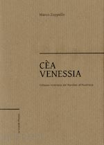 Image of CEA VENESSIA. ODISSEA NOSTRANA DAL NORDEST ALL'AUSTRALIA