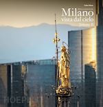 Image of MILANO VISTA DAL CIELO. VOLUME 2 - MILANO AS SEEN FROM THE SKY