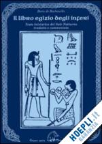 de rachewiltz boris - il libro egizio degli inferi - testo iniziatico del sole notturno