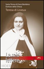 teresa di lisieux_(santa) - lettere dal carmelo