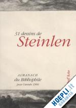 Image of 31 DESSINS DE STEINLEN. ALMANACH DU BIBLIOPHILE POUR L'ANNEE 1900