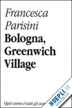 parisini francesca - bologna, greenwich village