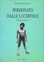 Image of PERDONATO DALLE LUCERTOLE. PAROLL DE SFROOS