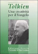 comunità di san leolino(curatore) - tolkien. una creativita per il vangelo